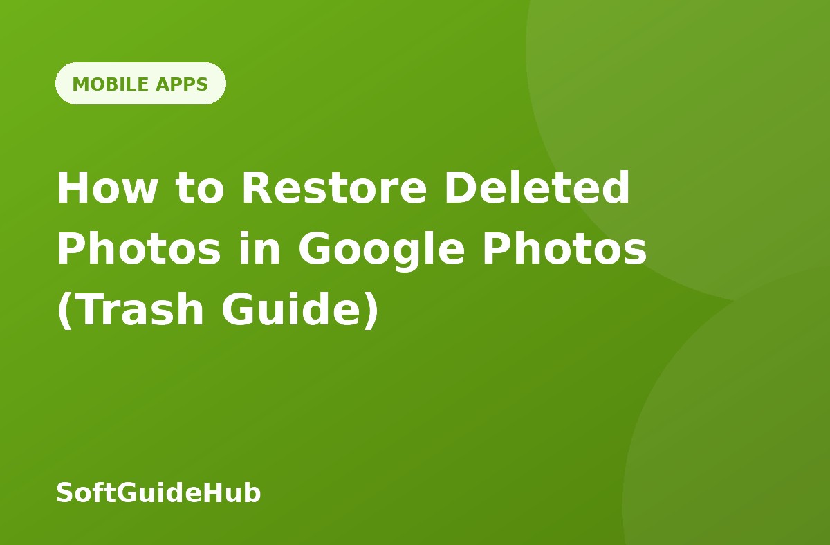 How to Restore Deleted Photos in Google Photos (Trash Guide)